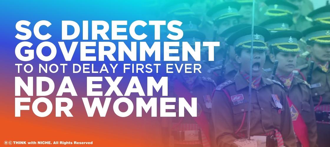 sc-directs-government-to-not-delay-first-ever-nda-exam-for-women